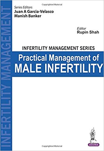 Infertility Management Series Male Infertility A Practical Handbook